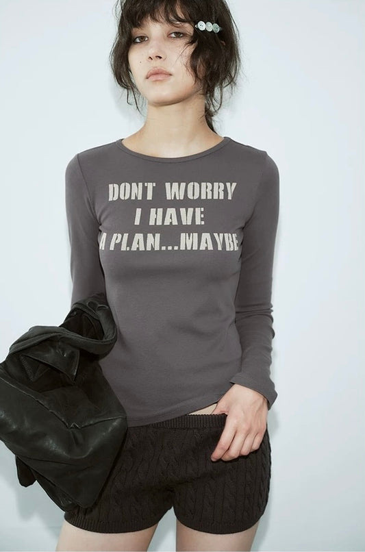 SOLWEIGE I Have A Plan Slogan Tee