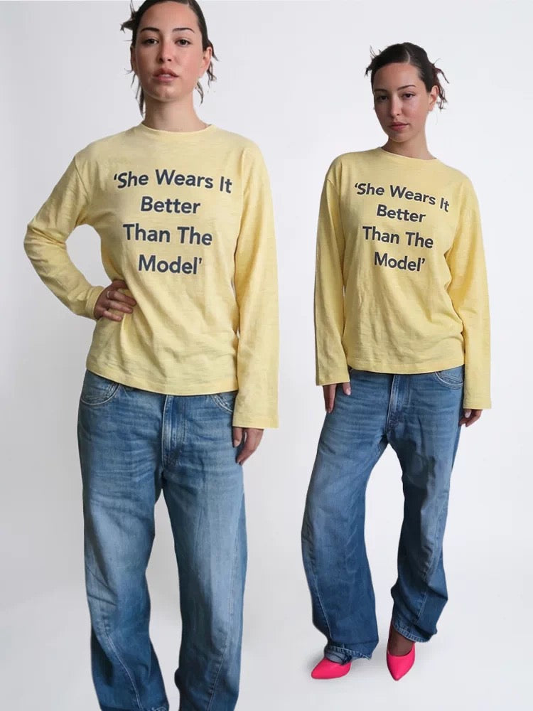 “She Wears It Better Than The Model” Long Sleeve Tee